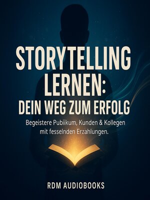 cover image of Storytelling lernen--Dein Weg zum Erfolg